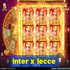 inter x lecce