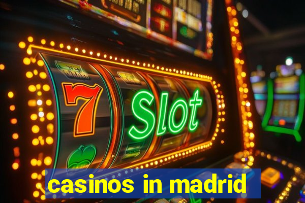 casinos in madrid