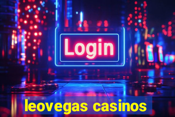 leovegas casinos