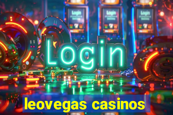 leovegas casinos