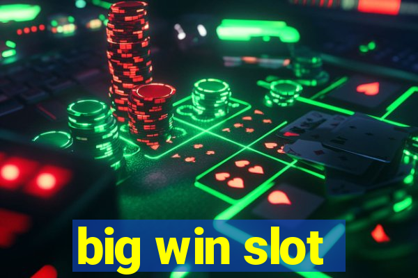 big win slot