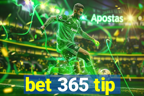 bet 365 tip