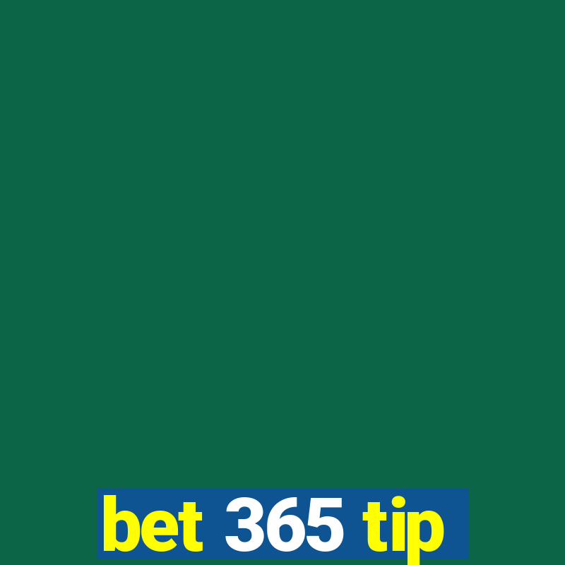 bet 365 tip