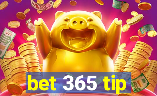 bet 365 tip