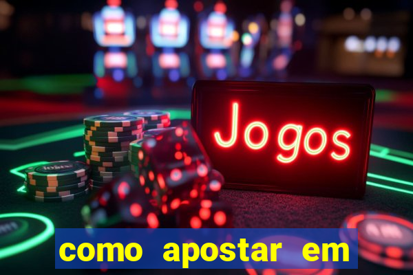 como apostar em dólar na bet365