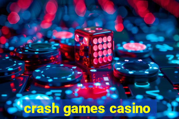 crash games casino