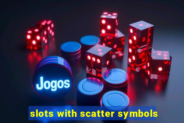 slots with scatter symbols