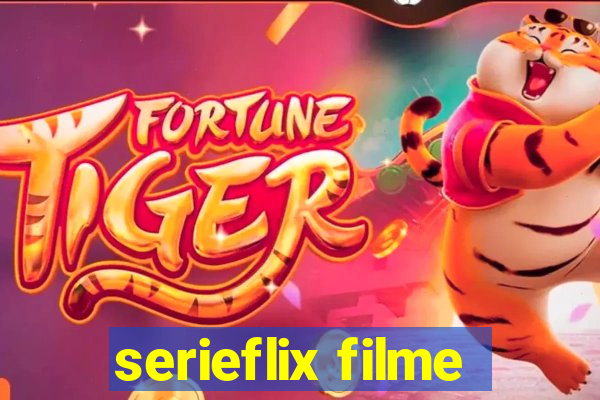 serieflix filme