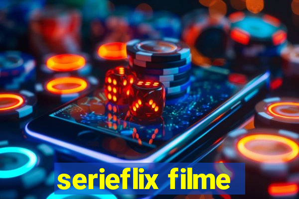 serieflix filme