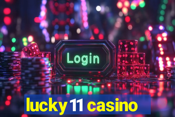 lucky11 casino