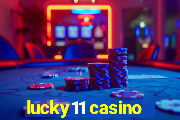 lucky11 casino