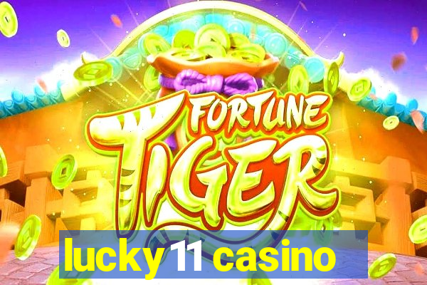 lucky11 casino