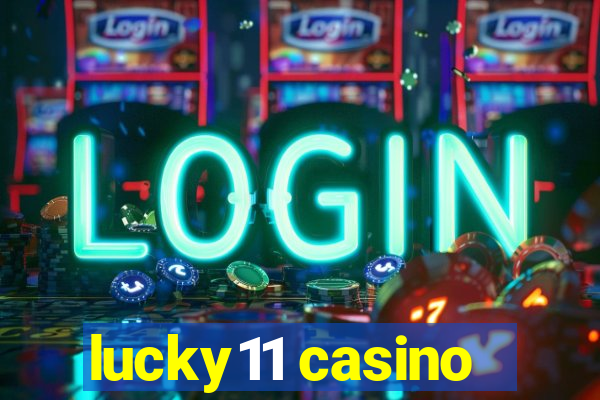 lucky11 casino