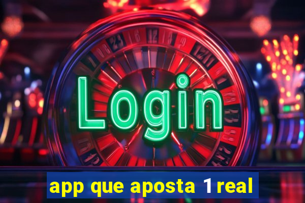 app que aposta 1 real