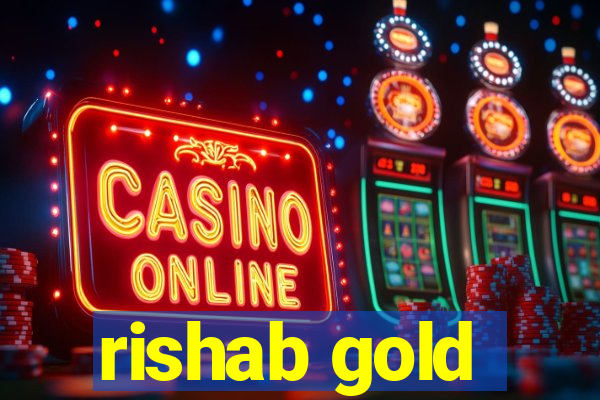 rishab gold