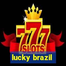 lucky brazil