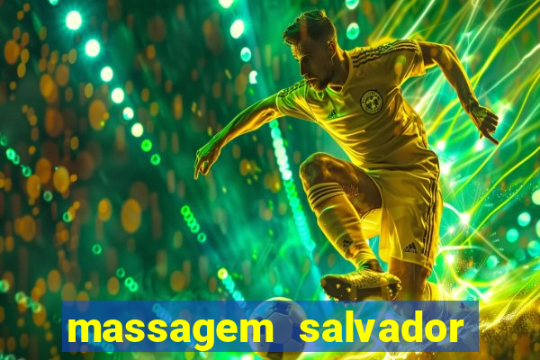 massagem salvador de bahia