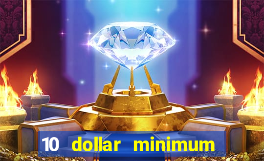 10 dollar minimum deposit usa online casino 2019