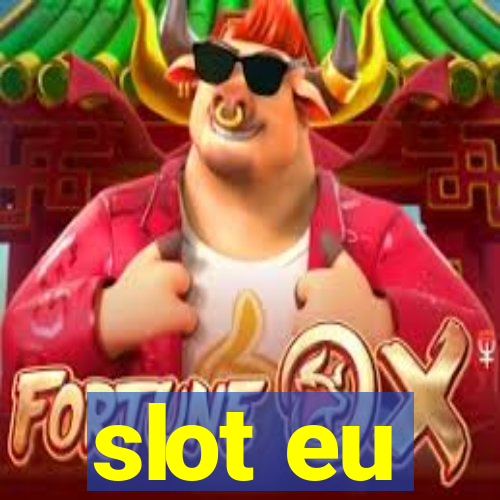 slot eu