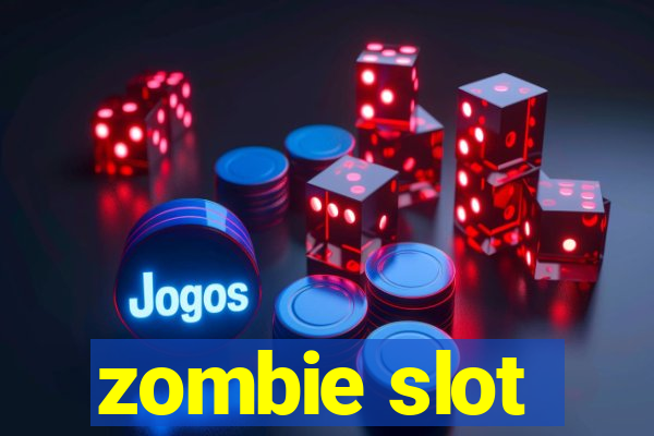 zombie slot