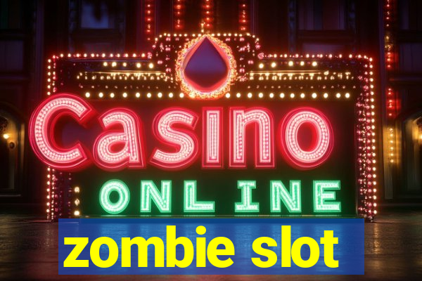 zombie slot