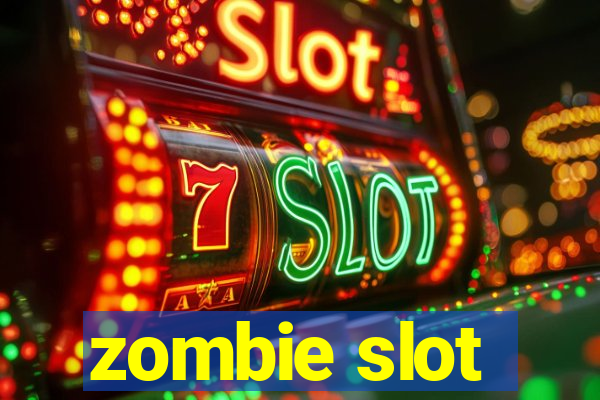 zombie slot