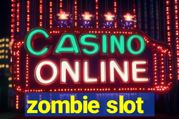 zombie slot