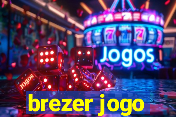 brezer jogo