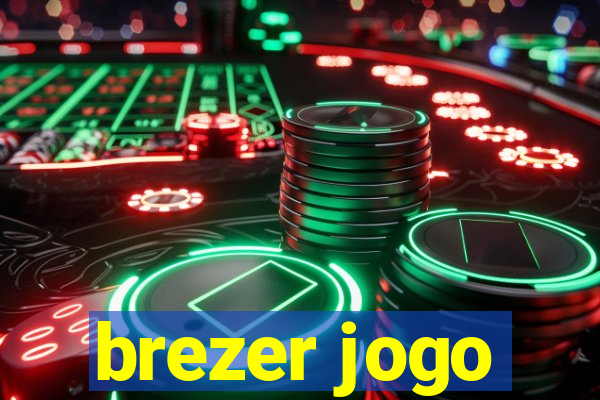 brezer jogo