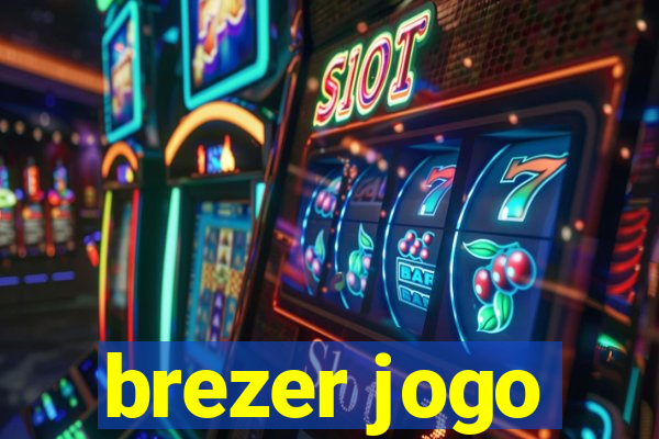 brezer jogo