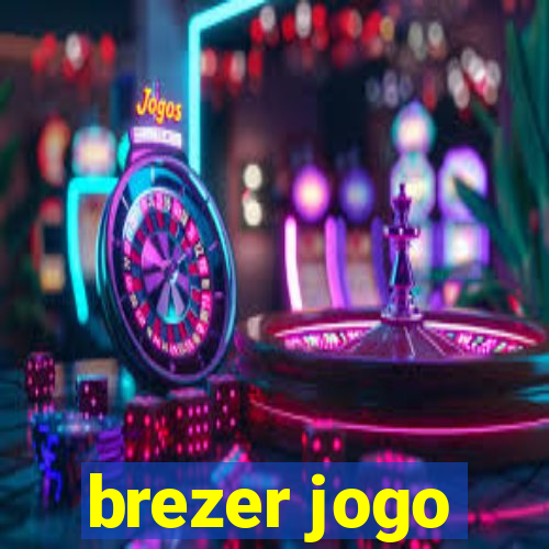 brezer jogo