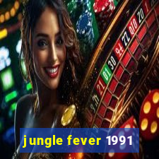 jungle fever 1991