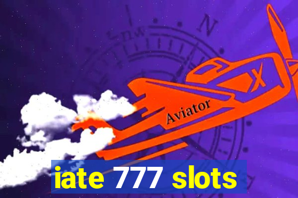 iate 777 slots