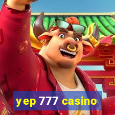 yep 777 casino