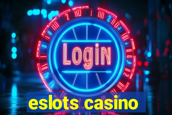 eslots casino