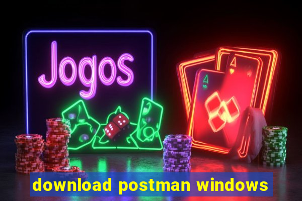 download postman windows