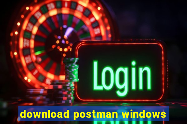 download postman windows