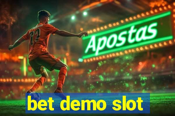 bet demo slot