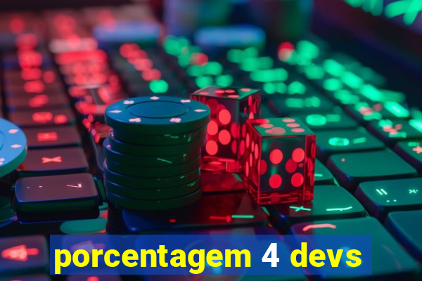 porcentagem 4 devs