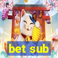 bet sub