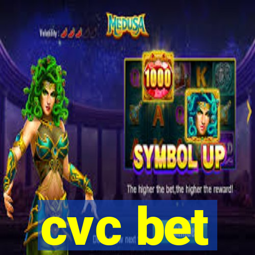 cvc bet