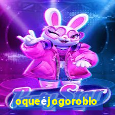 oqueéjogoroblox