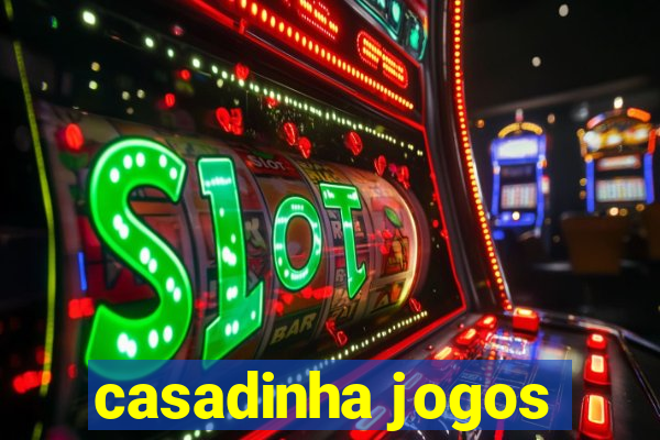 casadinha jogos