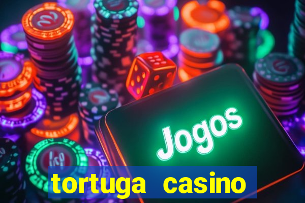 tortuga casino bonus sans dép?t