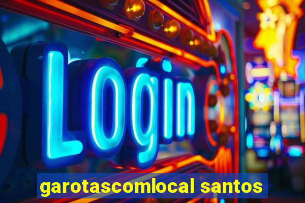 garotascomlocal santos