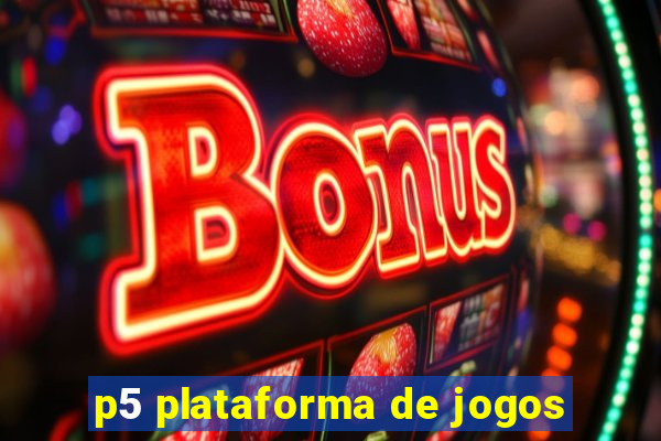 p5 plataforma de jogos