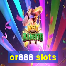 or888 slots