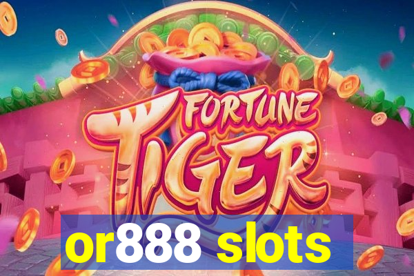 or888 slots