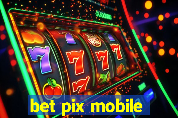 bet pix mobile