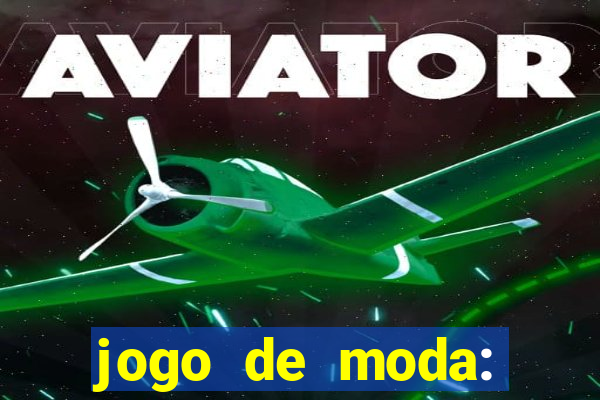 jogo de moda: maquiagem vestir